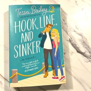 Hook, Line and SinkerA Novel by Tessa Bailey